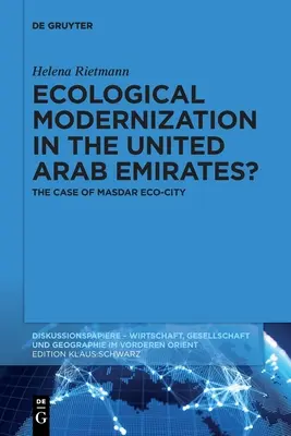 Ekologická modernizácia v Spojených arabských emirátoch? - Ecological Modernization in the United Arab Emirates?