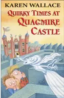 Bizarné časy na hrade Quagmire - Quirky Times at Quagmire Castle