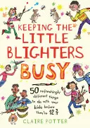 Ako zamestnať malých zloduchov - Keeping the Little Blighters Busy