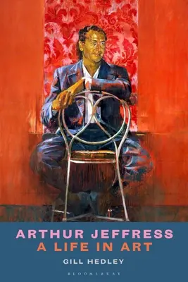 Arthur Jeffress (Arthur Jeffress): Jeffress: Život v umení - Arthur Jeffress: A Life in Art