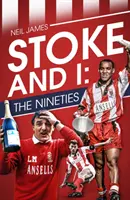 Stoke and I: Deväťdesiate roky - Stoke and I: The Nineties