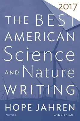 Najlepšia americká vedecká a prírodovedná literatúra 2017 - The Best American Science and Nature Writing 2017