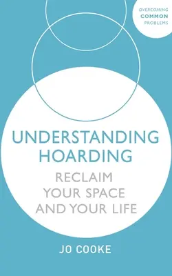 Pochopenie hromadenia - Understanding Hoarding