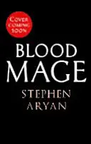 Krvavý mág - Vek temnoty, kniha 2 - Bloodmage - Age of Darkness, Book 2