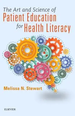 Umenie a veda vzdelávania pacientov v oblasti zdravotnej gramotnosti - The Art and Science of Patient Education for Health Literacy