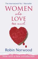 Ženy, ktoré milujú príliš veľa - Women Who Love Too Much
