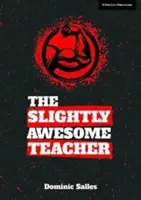Mierne úžasný učiteľ - Slightly Awesome Teacher