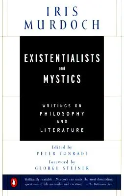 Existencialisti a mystici: Spisy o filozofii a literatúre - Existentialists and Mystics: Writings on Philosophy and Literature