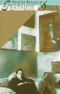 Vybrané spisy Gertrude Steinovej - Selected Writings of Gertrude Stein