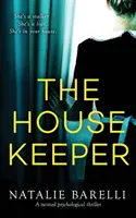 Hospodárka: Psychologický thriller so zvratmi - The Housekeeper: A twisted psychological thriller