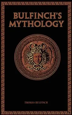 Bulfinchova mytológia - Bulfinch's Mythology
