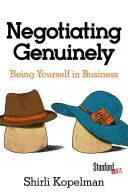 Skutočné vyjednávanie: Byť sám sebou v podnikaní - Negotiating Genuinely: Being Yourself in Business