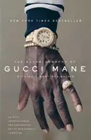 Autobiografia Gucciho Manea - The Autobiography of Gucci Mane