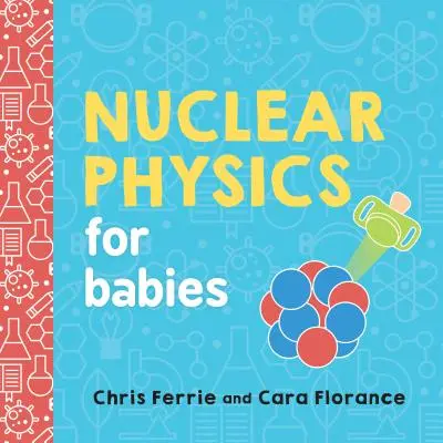 Jadrová fyzika pre bábätká - Nuclear Physics for Babies