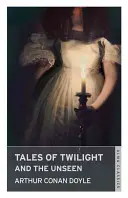 Príbehy o súmraku a neviditeľnom - Tales of Twilight and the Unseen