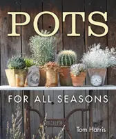 Hrnce na všetky ročné obdobia - Pots for All Seasons