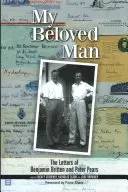 Môj milovaný muž: Listy Benjamina Brittena a Petra Pearsa - My Beloved Man: The Letters of Benjamin Britten and Peter Pears