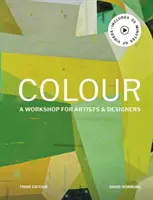 Farba tretie vydanie - workshop pre umelcov a dizajnérov - Colour Third Edition - A workshop for artists and designers