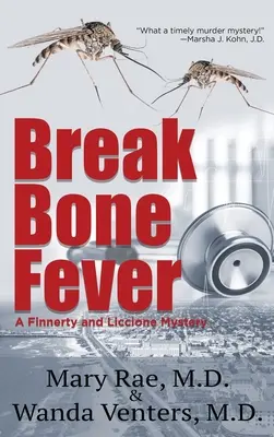 Horúčka zlomených kostí - Break Bone Fever