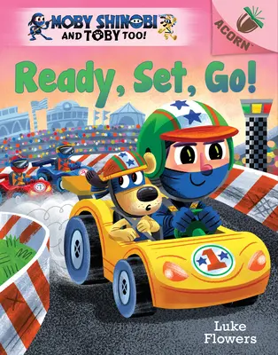 Pripraviť, nastaviť, ísť!: (Moby Shinobi and Toby Too! #3) (Library Edition) - Ready, Set, Go!: An Acorn Book (Moby Shinobi and Toby Too! #3) (Library Edition)