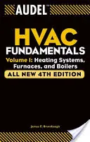 Audel HVAC Fundamentals, Volume 1: Heating Systems, Furnaces and Boilers