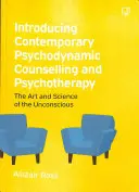 Predstavenie súčasného psychodynamického poradenstva a psychoterapie - Introducing Contemporary Psychodynamic Counselling and Psychotherapy