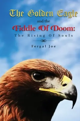 Zlatý orol a husle skazy - The Golden Eagle And The Fiddle Of Doom