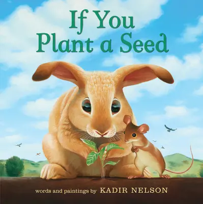 Ak zasadíš semienko - If You Plant a Seed