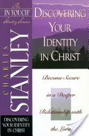 Objavovanie svojej identity v Kristovi - Discovering Your Identity in Christ