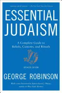 Základný judaizmus: Úplný sprievodca vierou, zvykmi a rituálmi - Essential Judaism: A Complete Guide to Beliefs, Customs & Rituals