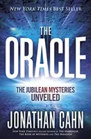 Orákulum: Odhalené jubilejné tajomstvá - The Oracle: The Jubilean Mysteries Unveiled
