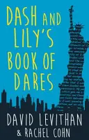 Dash And Lily's Book of Dares - Dash And Lily's Book Of Dares