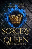 Čarodejníctvo kráľovnej - Sorcery of a Queen