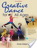 Kreatívny tanec pre všetky vekové kategórie - Creative Dance for All Ages