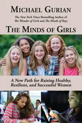 Myšlienky dievčat: Nová cesta k výchove zdravých, odolných a úspešných žien - The Minds of Girls: A New Path for Raising Healthy, Resilient, and Successful Women