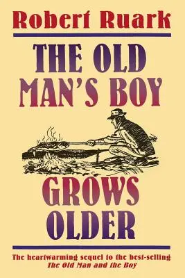 Chlapec starého muža starne - The Old Man's Boy Grows Older