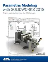 Parametrické modelovanie so Solidworks 2018 - Parametric Modeling with Solidworks 2018