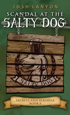 Škandál u slaného psa: M/M Cozy Mystery - Scandal at the Salty Dog: An M/M Cozy Mystery
