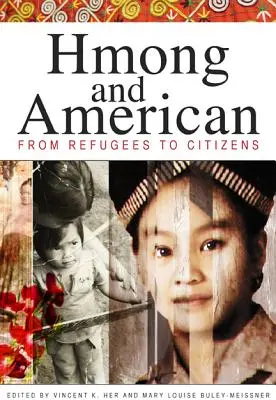 Hmong a Američan: Od utečencov k občanom - Hmong and American: From Refugees to Citizens