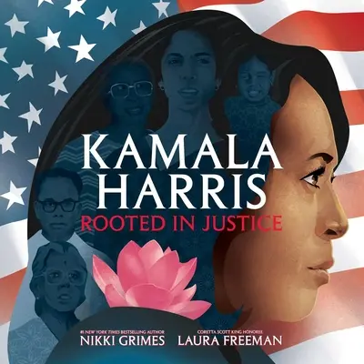 Kamala Harrisová: Zakorenená v spravodlivosti - Kamala Harris: Rooted in Justice