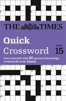 Times Quick Crossword Book 15 - 80 svetoznámych krížoviek z Times2 - Times Quick Crossword Book 15 - 80 World-Famous Crossword Puzzles from the Times2