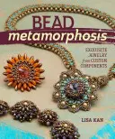 Korálková metamorfóza: Nádherné šperky z vlastných komponentov - Bead Metamorphosis: Exquisite Jewelry from Custom Components