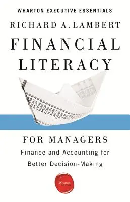 Finančná gramotnosť pre manažérov: Financie a účtovníctvo pre lepšie rozhodovanie - Financial Literacy for Managers: Finance and Accounting for Better Decision-Making