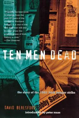 Desať mŕtvych mužov: Príbeh írskej hladovky z roku 1981 - Ten Men Dead: The Story of the 1981 Irish Hunger Strike