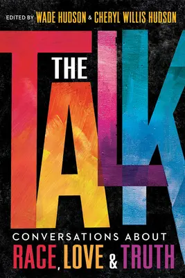 Rozhovor: Rozhovory o rase, láske a pravde - The Talk: Conversations about Race, Love & Truth