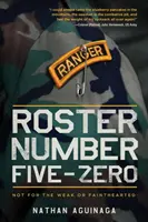 Súpiska číslo päť nula: nie je pre slabých ani slaboduchých - Roster Number Five-Zero: Not for the Weak or Fainthearted