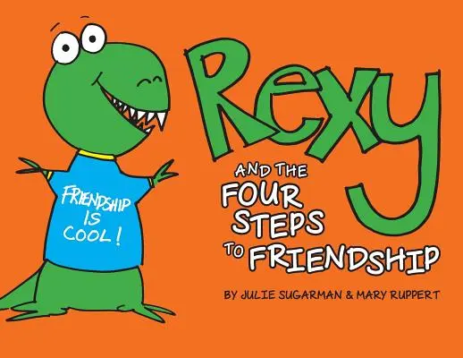 Rexík a štyri kroky k priateľstvu - Rexy and the Four Steps to Friendship
