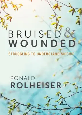 Zranený a pomliaždený: Boj o pochopenie samovraždy - Bruised and Wounded: Struggling to Understand Suicide