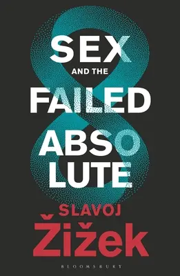 Sex a neúspešné absolútno - Sex and the Failed Absolute