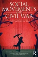 Sociálne hnutia a občianska vojna: Keď protesty za demokratizáciu zlyhajú - Social Movements and Civil War: When Protests for Democratization Fail